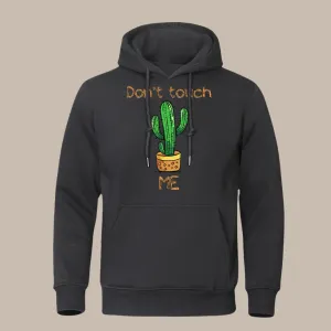 Don't Touch Me Hoodies